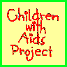 Please Support the Children with Aids Porject